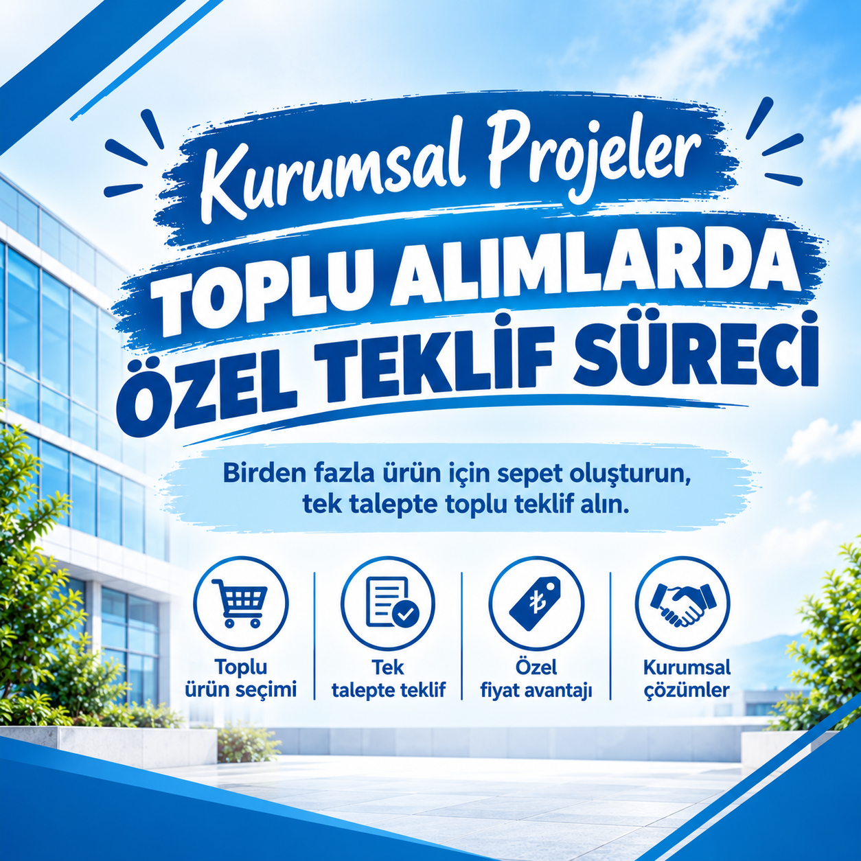 Kurumsal Projeler Kampanyası